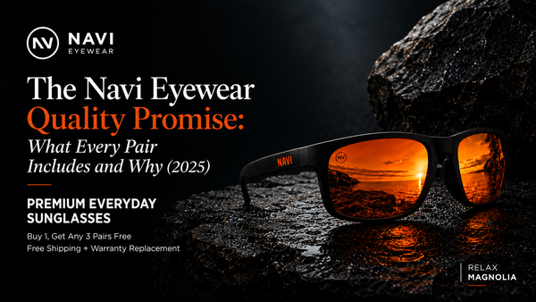 The Navi Eyewear Quality Promise: What Every Pair Includes and Why (2025)