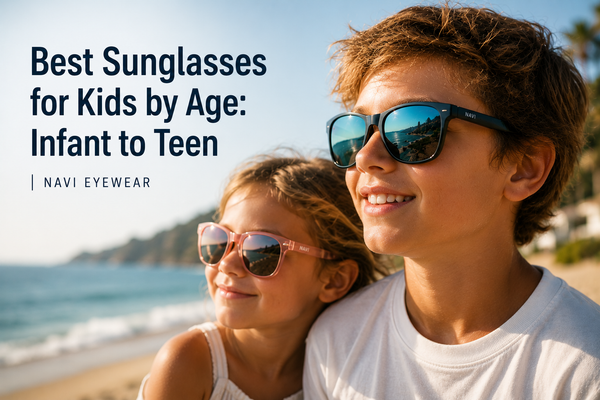 Best Sunglasses for Kids by Age: Infant to Teen | Navi Eyewear