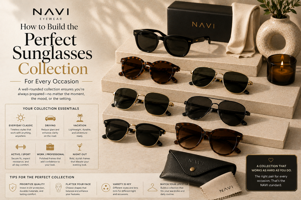 How to Build the Perfect Sunglasses Collection for Every Occasion | Navi Eyewear